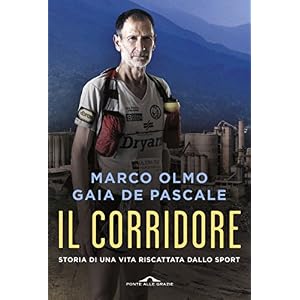 Il corridore: Storia di una vita riscattata dallo sport (Saggi)