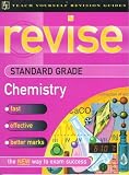 Revise Scottish Standard Grade: Chemistry (Teach yourself revision guides: revise Scottish Standard Grade)