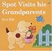 Spot Visits His Grandparents