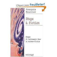 Stups et fiction : Drogue et toxicomanie dans la science-fiction