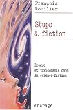 Stups et fiction : Drogue et toxicomanie dans la science-fiction