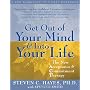 Get Out of Your Mind & Into Your Life: The New Acc&hellip de Spencer Smith