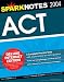 Book ACT 2004 Deluxe Edition (SparkNotes Test Prep) (SparkNotes Test Prep)