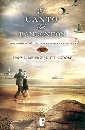 El canto del Bandoneón (Spanish Edition)