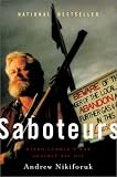 Saboteurs: Wiebo Ludwig's War Against Big Oil