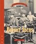 Bright Ideas: The Age of Invention in America 1870-1910 (Crossroads America)
