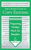 The Concise Guide to Copy Editing: Preparing Written Work for Readers