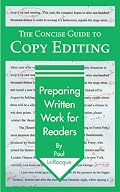 The Concise Guide to Copy Editing: Preparing Written Work for Readers