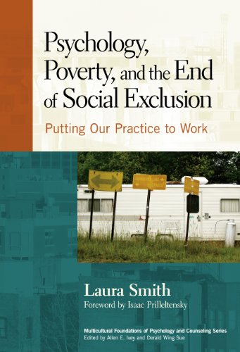 Psychology, Poverty, and the End of Social Exclusion: Putting Our Practice to Work (Multicultural Foundations of Psychology and Counseling Series)
