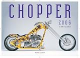 Chopper 2006 Calendar (16 Month Calendar)