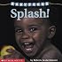 Splash! (Baby Faces)