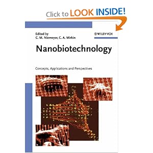 Click here to buy Nanobiotechnology: Concepts, Applications and Perspectives by Christof M. Niemeyer and Chad A. Mirkin.