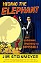 Hiding The Elephant: How Magicians Invented the Impossible