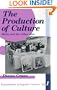 The Production of Culture: Media and the Urban Arts (Feminist Perspective on Communication)