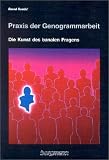 Praxis der Genogrammarbeit. Die Kunst des banalen Fragens