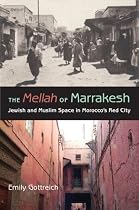 The Mellah of Marrakesh: Jewish and Muslim Space in Morocco's Red City