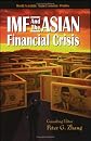 IMF & the Asian Financial Crisis (World Scientific Asian Economic Profiles)