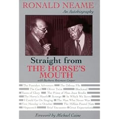 Straight from the Horse's Mouth: Ronald Neame, an Autobiography (Scarecrow Filmmakers)