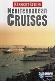 Cover of Mediterranean Cruises Insight Guide by  9814120758