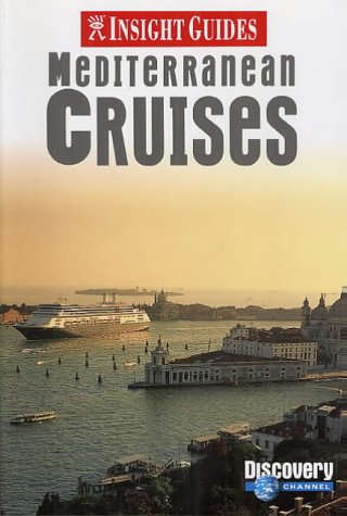 City Travel Guides Discounted  Books : Mediterranean Cruises Insight Guide (Insight Guides)