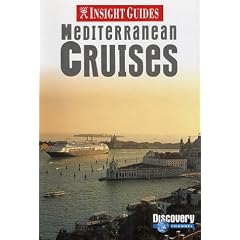 Mediterranean Cruises Insight Guide (Insight Guides)