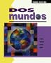 DOS Mundos: A Communicative Approach Spanish Edition for Student (Spanish Text for Student)