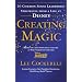 Creating Magic: 10 Common Sense Leadership Strategies from a Life at Disney