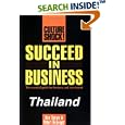 Succeed in Business: Thailand (Culture Shock! Success Secrets to... by  Bea Toews, Bea Towes, and Robert McGregor