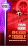 Her Kind Of Trouble: The Grail Keepers (Silhouette Bombshell)
