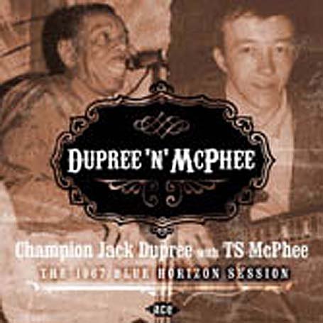 Dupree 'n' Mcphee: the 1967 Blue Horizon Session