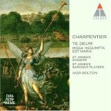 ｜Charpentier: Te Deum; Missa "Assumpta est Maria"