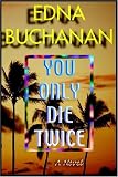 You Only Die Twice