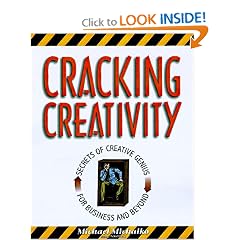 Cracking Creativity: The Secrets of Creative Genius