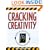 Cracking Creativity: The Secrets of Creative Genius