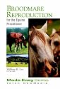 Broodmare Reproduction For The Equine Practitioner (Made Easy (Innovative))