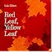 Red Leaf, Yellow Leaf