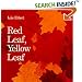 Red Leaf, Yellow Leaf