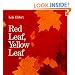 Red Leaf, Yellow Leaf