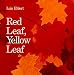 Red Leaf, Yellow Leaf