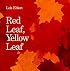 Red Leaf, Yellow Leaf