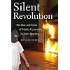 Silent Revolution: The Rise And Crisis Of Market Economics In Latin America- 2nd Edition