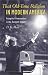 Book That Old-Time Religion in Modern America: Evangelical Protestantism in the Twentieth Century (The American Ways Series)