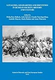 Loyalties, solidarities and identities in Russian society, history and culture