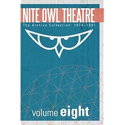 Nite Owl Theatre: The Archive Collection 1974-1991, Vol. 8