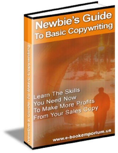 Newbie's Guide to Basic Copywriting - Learn the