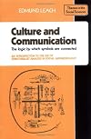 Culture and Communication: The Logic by which Symbols Are Connected. An Introduction to the Use of Structuralist Analysis in Social Anthropology (Themes in the Social Sciences)