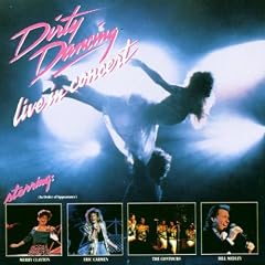 Dirty Dancing : Live in concert