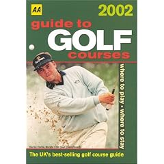 Guide to Golf Courses 2002 (AA guides to golf courses)