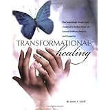 transformational healing five surprisingly simple keys designed to redirect your life toward wellness purpose