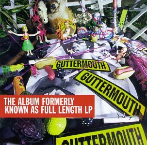 Guttermouth - I